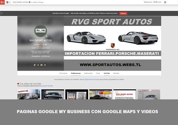 Páginas Google my business con google Maps y Videos.